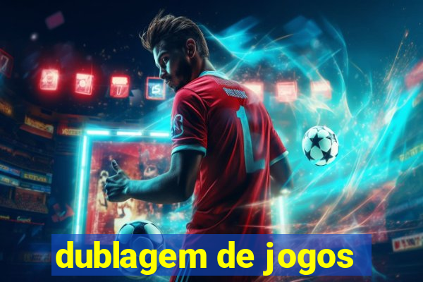 dublagem de jogos